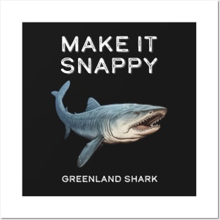 Greenland Shark Make It Snappy Posters and Art